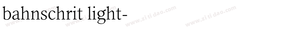 bahnschrit light字体转换